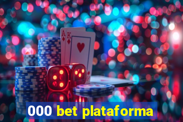 000 bet plataforma